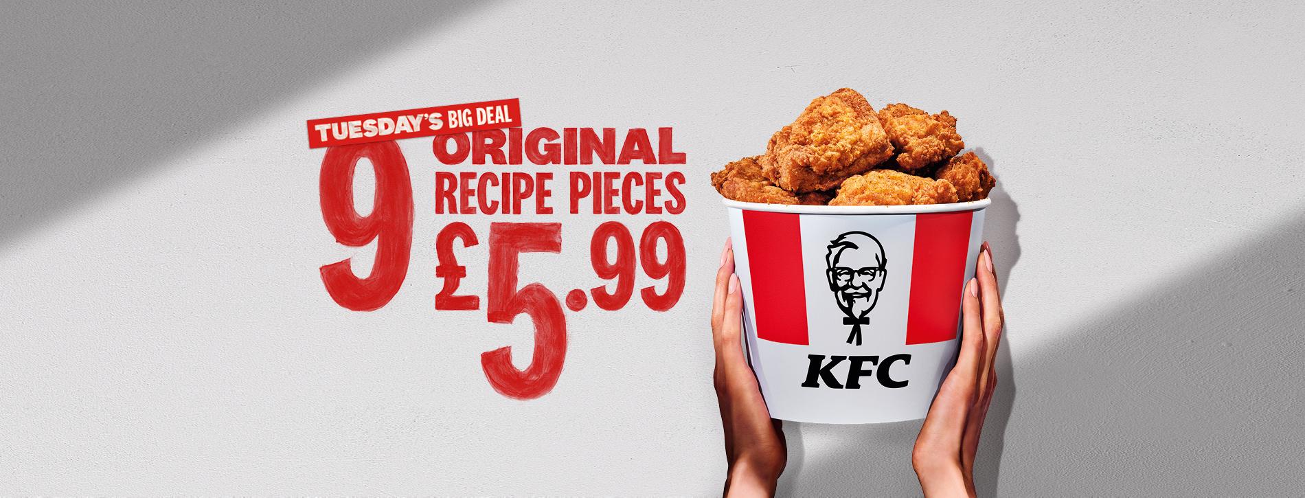 KFC | TUESDAY'S BIG DEAL - 9 PIECE BUCKET FOR £5.99... Gone But Not For ...